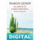 El amor te hará inmortal Ramon Gener