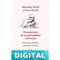 Pensamientos de un psicoanalista irreverente: Guía para analistas y pacientes curiosos Antonino Ferro & Luca Nicoli