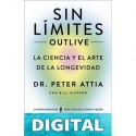 Sin límites: Outlive Peter Attia