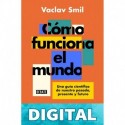Como funciona el mundo Vaclav Smil