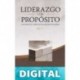 Liderazgo con propósito: Lecciones de liderazgo basadas en Nehemías Rick Warren