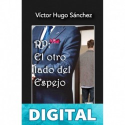 RP: El Otro Lado del Espejo Víctor Hugo Sánchez