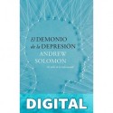 El demonio de la depresión Andrew Solomon