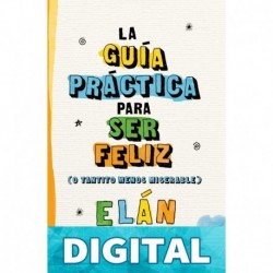 La guía práctica para ser feliz Elán