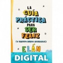La guía práctica para ser feliz Elán