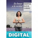 En honor a la verdad Martha Alicia Chávez