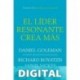 El Líder Resonante Crea Más Daniel Goleman