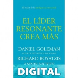El Líder Resonante Crea Más Daniel Goleman
