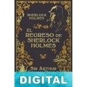 El regreso de Sherlock Holmes (Ed. Ilustrada) Arthur Conan Doyle