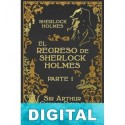 El regreso de Sherlock Holmes. Parte 1 (Ed. ilustrada) Arthur Conan Doyle
