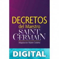 Decretos del Maestro Saint Germain (Colección Metafísica Seres de Luz) Saint Germain