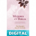 Mujeres de la Biblia Ann Spangler & Jean E. Syswerda