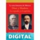 La otra historia de México. Díaz y Madero Armando Fuentes Aguirre "Catón"