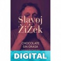 Chocolate sin grasa Slavoj Zizek