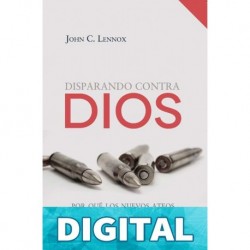Disparando contra Dios Lennox, John C.