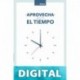 Aprovecha bien el tiempo Ana Avila