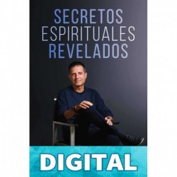 Secretos Espirituales Revelados (Desarrollo Personal y Autoayuda) Raimon Samsó