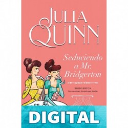 Seduciendo a Mr. Bridgerton (Bridgerton 4) Julia Quinn