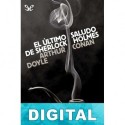 El último saludo de Sherlock Holmes (Ed. ilustrada) Arthur Conan Doyle