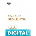 Resiliencia (Serie Inteligencia Emocional HBR nº 2) Harvard Business Review