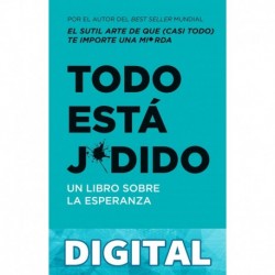 Todo está j*dido (No Ficción) Mark Manson