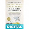La ciencia de la inmortalidad Alejandro Navarro Yáñez
