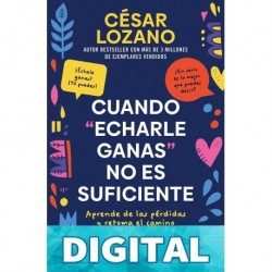 Cuando "echarle ganas" no es suficiente César Lozano