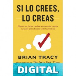 Si lo crees, lo creas Brian Tracy