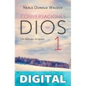 Conversaciones con Dios I (Conversaciones con Dios 1) Neale Donald Walsch