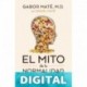El mito de la normalidad Gabor Maté
