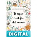 Te espero en el fin del mundo Andrea Longarela