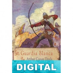 La Guardia Blanca Arthur Conan Doyle