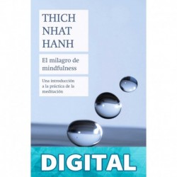 El milagro de mindfulness Thich Nhat Hanh
