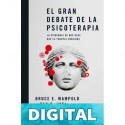 El gran debate de la psicoterapia: La evidencia de qué hace que la terapia funcione Bruce E. Wampold & Zac E. Imel