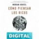 Cómo piensan los ricos (No Ficción) Morgan Housel