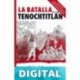 La batalla por Tenochtitlan (Colección Popular) Pedro Salmerón Sanginés