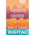 Desierto sonoro Valeria Luiselli