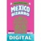 México bizarro Alejandro Rosas & Julio Patán