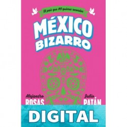 México bizarro Alejandro Rosas & Julio Patán