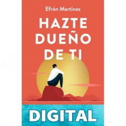 Hazte dueño de ti (Edición mexicana) Efrén Martínez