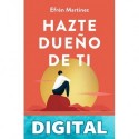 Hazte dueño de ti (Edición mexicana) Efrén Martínez