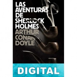 Las aventuras de Sherlock Holmes (Ed. Ilustrada) Arthur Conan Doyle