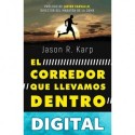 El corredor que llevamos dentro Jason R. Karp