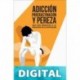 Adicción, procrastinación y pereza: una guía proactiva a la psicología de la motivación Gelperin, Roman & Ruiz, Juan de Dios Casquero