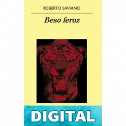 Beso feroz Roberto Saviano