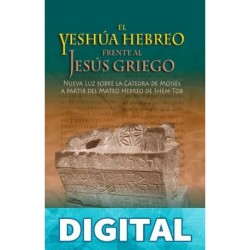 El Yeshúa Hebreo frente al Jesús Griego Nehemia Gordon