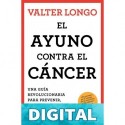 El ayuno contra el cáncer Valter Longo