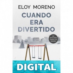 Cuando era divertido Eloy Moreno
