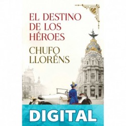 El destino de los héroes Chufo Lloréns