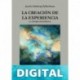 La Creación de la Experiencia Dr. Jacobo Grinberg-Zylberbaum
